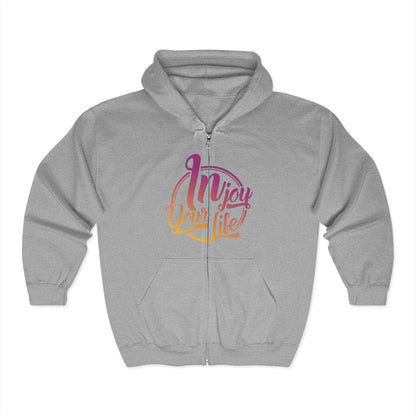 Injoy Your Life Unisex Zip Hoodie