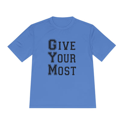 Unisex Gym Motivational Tee - &quot;Give Your Most&quot;