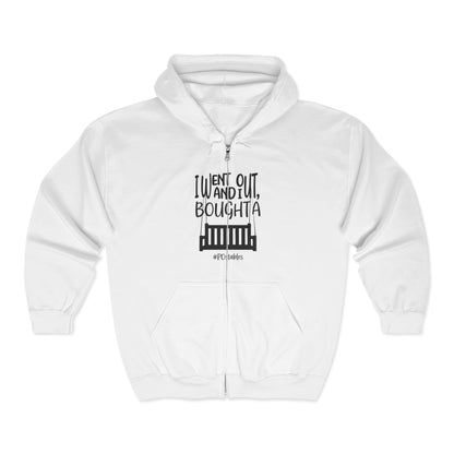 I Went Out and Bought a Porch Unisex Zip Hoodie