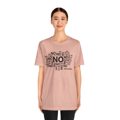 No No No Unisex Shirt