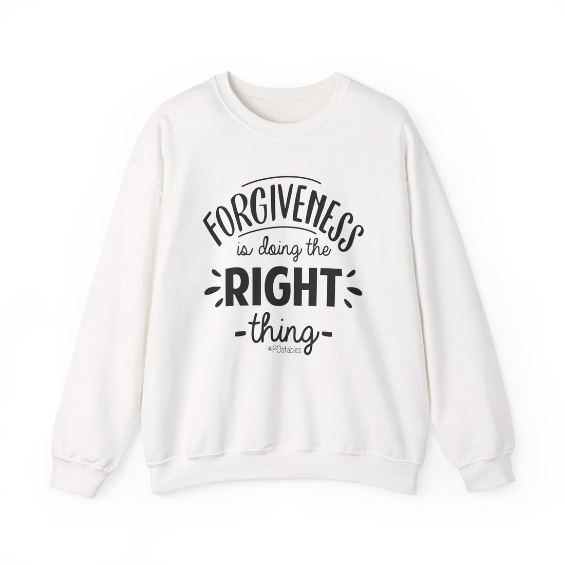 Forgiveness is Doing the Right Thing Unisex Sweatshirt