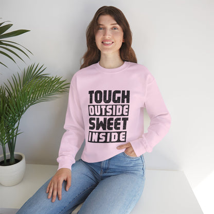 Tough Outside, Sweet Inside Unisex Sweatshirt