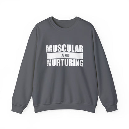 Muscular and Nurturing Unisex Sweatshirt
