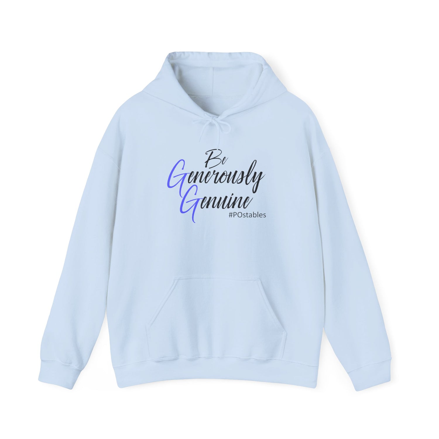Be Generously Genuine Unisex Hoodie