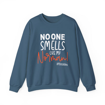 No One Smells Like My Norman Unisex Sweatshirt