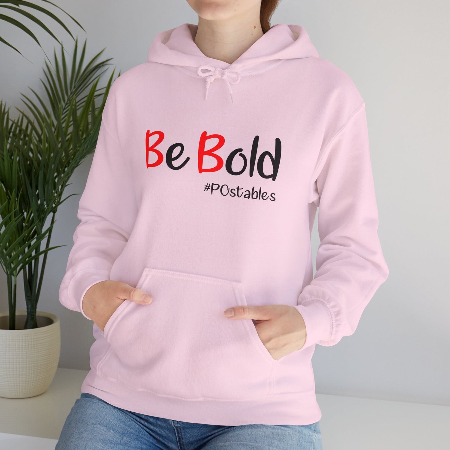 Be Bold Unisex Hoodie