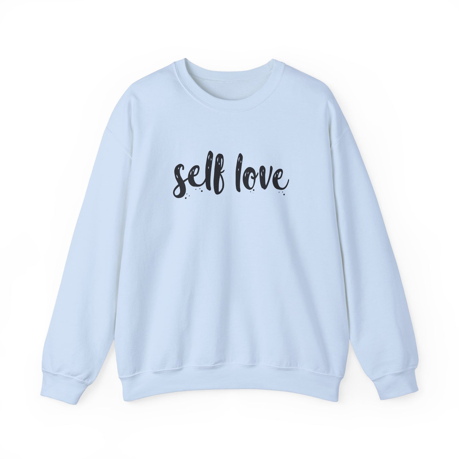 Self Love Unisex Sweatshirt