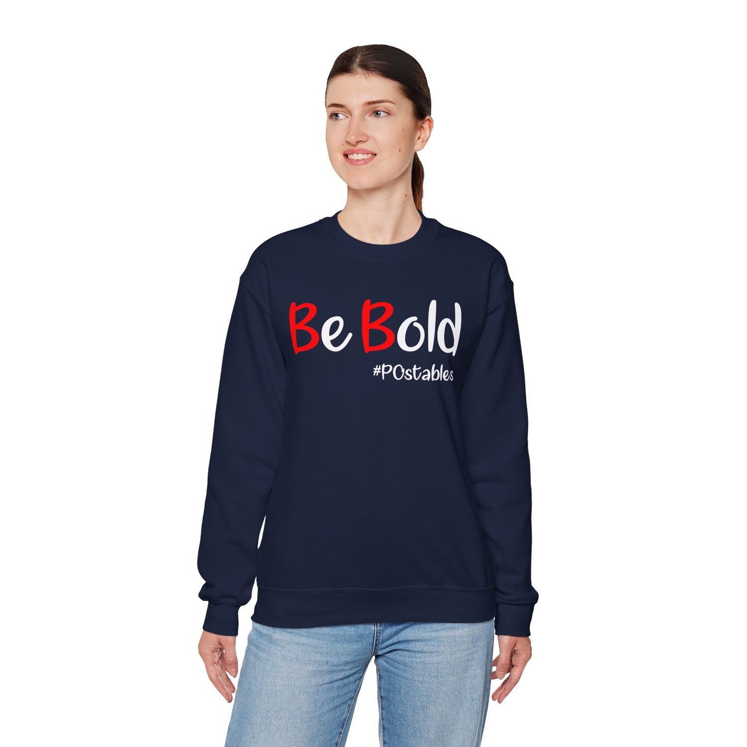 Be Bold Unisex Sweatshirt