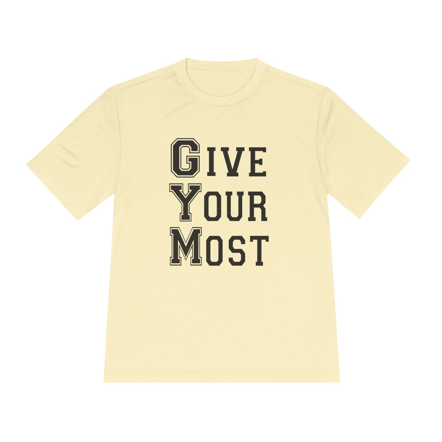 Unisex Gym Motivational Tee - &quot;Give Your Most&quot;
