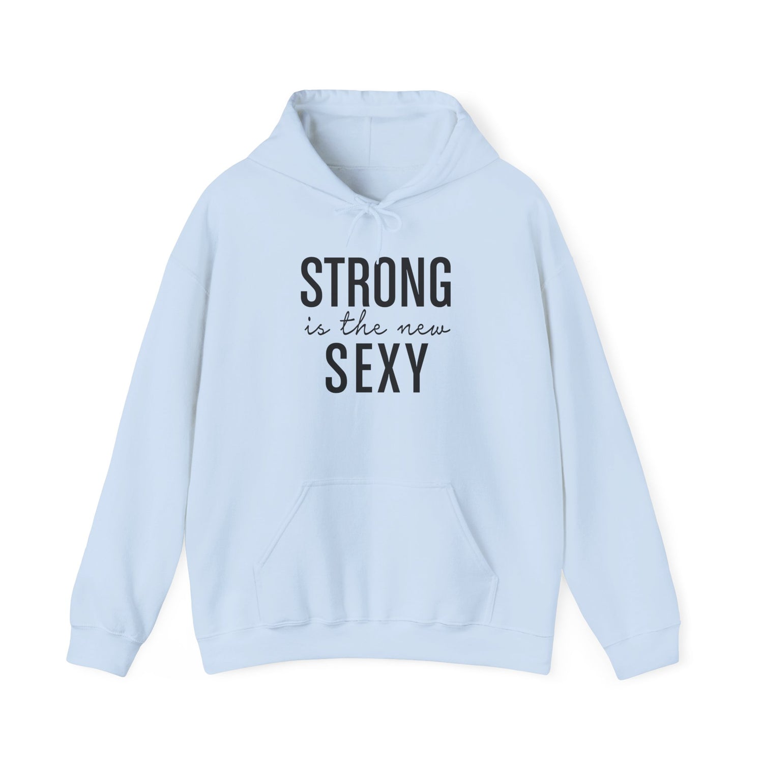 Strong is the New Sexy Hoodie - Unisex Heavy Blend Sweatshirt for Empowerment