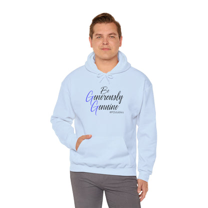 Be Generously Genuine Unisex Hoodie