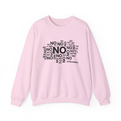 No No No Unisex Sweatshirt