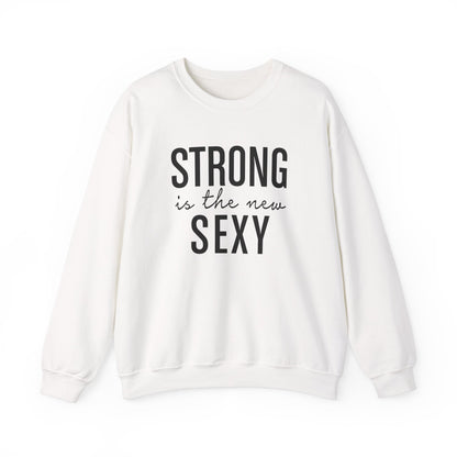 Strong is the New Sexy Sweatshirt - Unisex Heavy Blend™ Crewneck