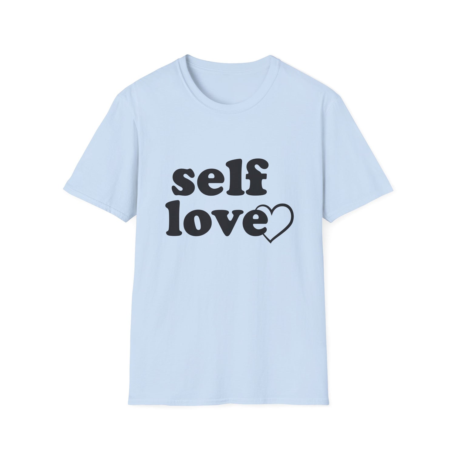 Self Love Unisex Shirt