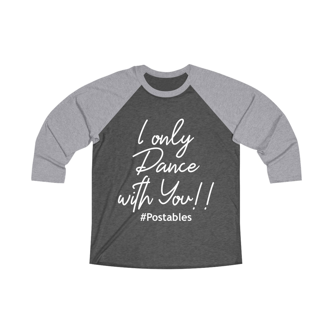 I Only Dance With You Unisex Baseball Shirt
