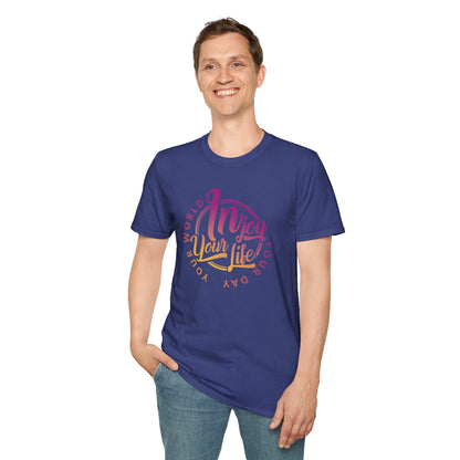 InJoy Your Life, Your Day, Your World - Unisex Softstyle T-Shirt