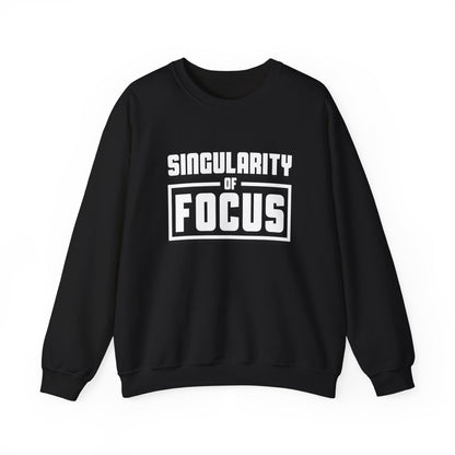 Singularity of Focus Unisex Sweatshirt