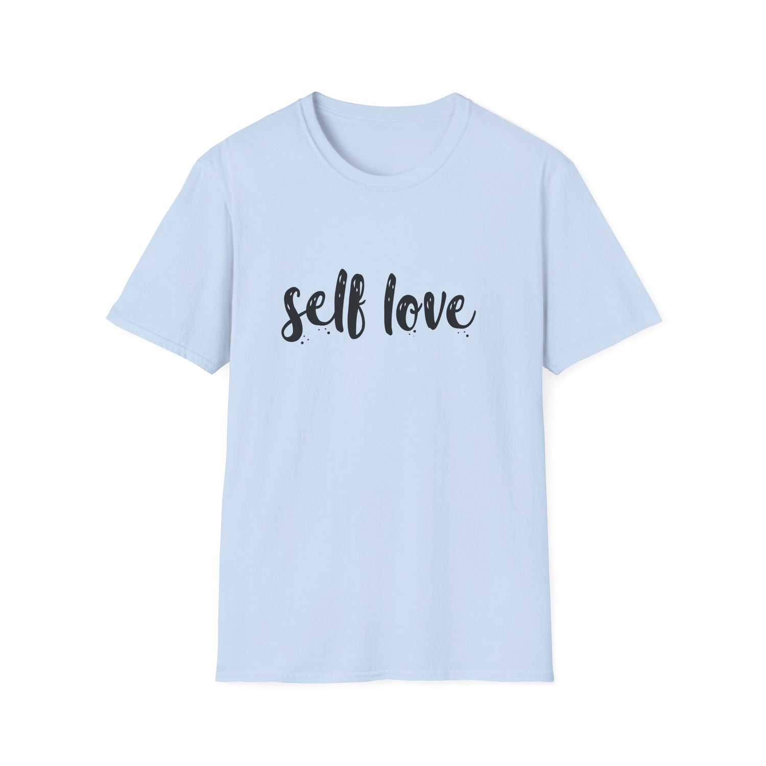 Self Love Unisex Shirt