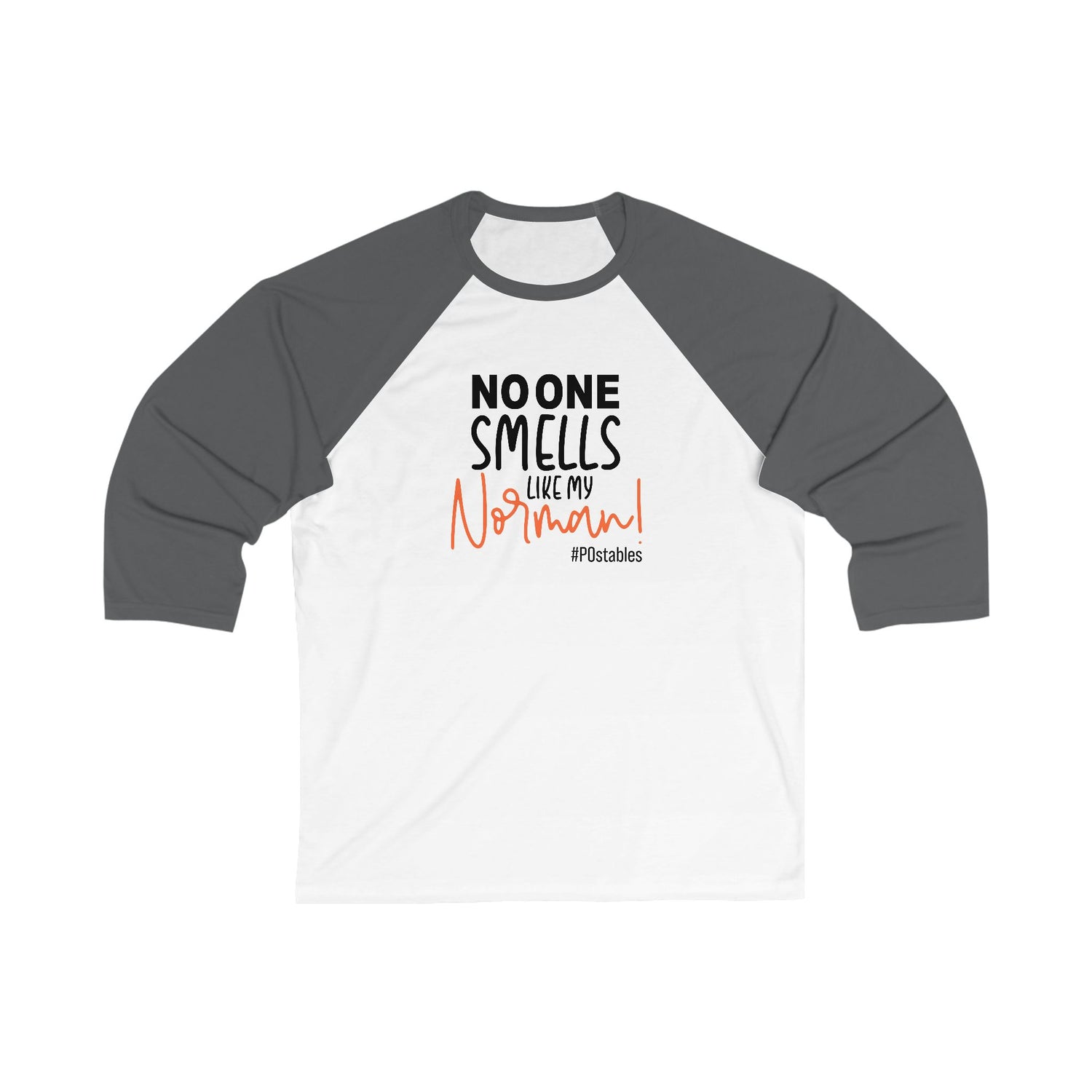 Funny Unisex Baseball Tee - No One Smells Like My Normal!