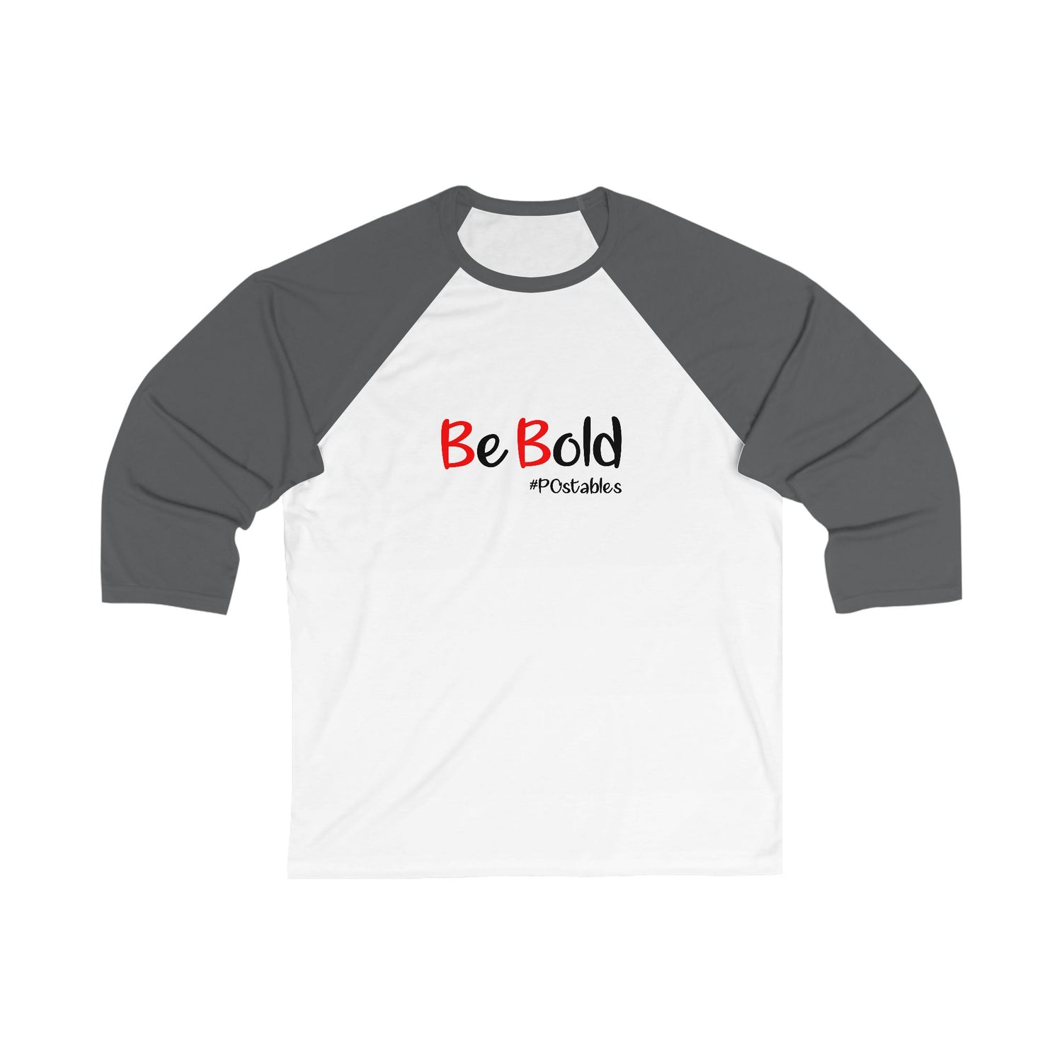 Be Bold Unisex Baseball Shirt
