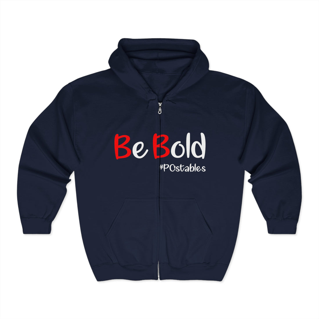 Be Bold Unisex Zip Hoodie