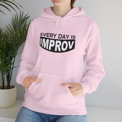 Every Day Is Improv Unisex Hoodie