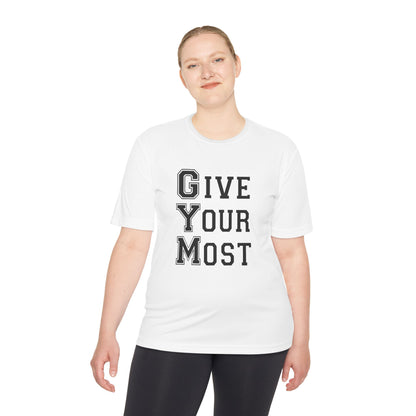 Unisex Gym Motivational Tee - &quot;Give Your Most&quot;