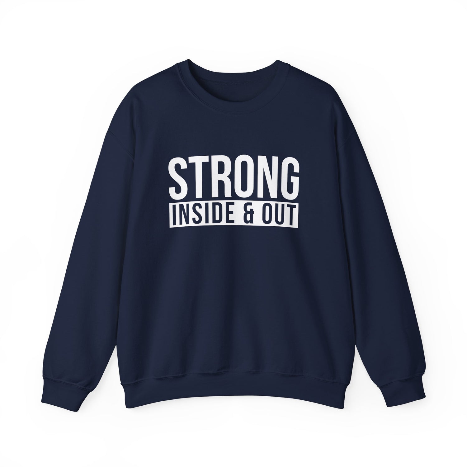 Strong Inside &amp; Out Unisex Heavy Blend Crewneck Sweatshirt
