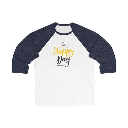 Unisex 3/4 Sleeve Baseball Tee - &quot;Oh Happy Day&quot; Casual Top for Celebrations