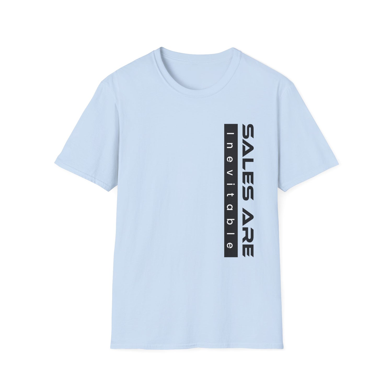 Sales are Inevitable Unisex Shirt