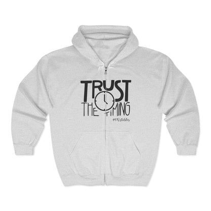 Trust the Timing Zip Hoodie Unisex Zip Hoodie