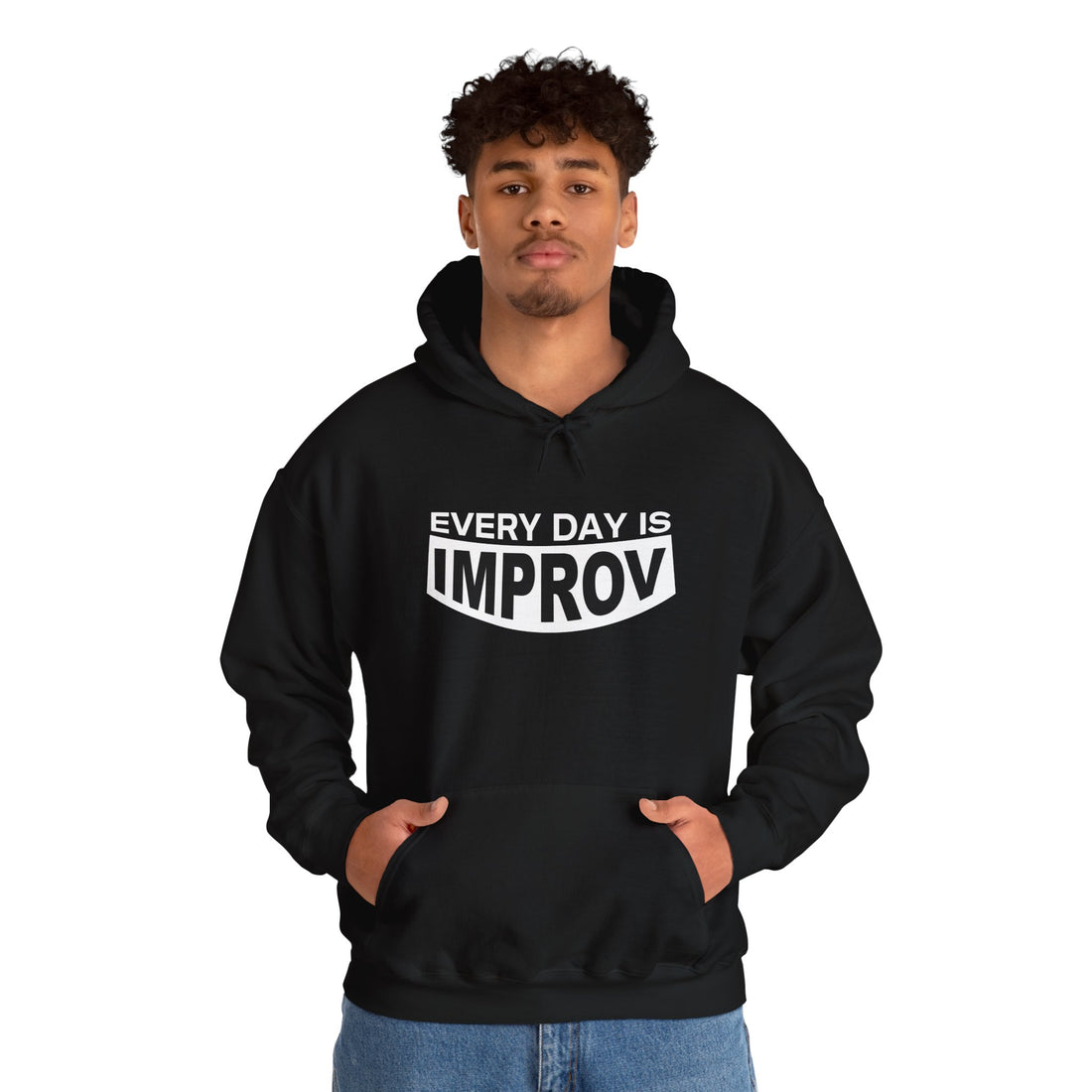 Every Day Is Improv Unisex Hoodie