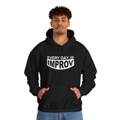 Every Day Is Improv Unisex Hoodie