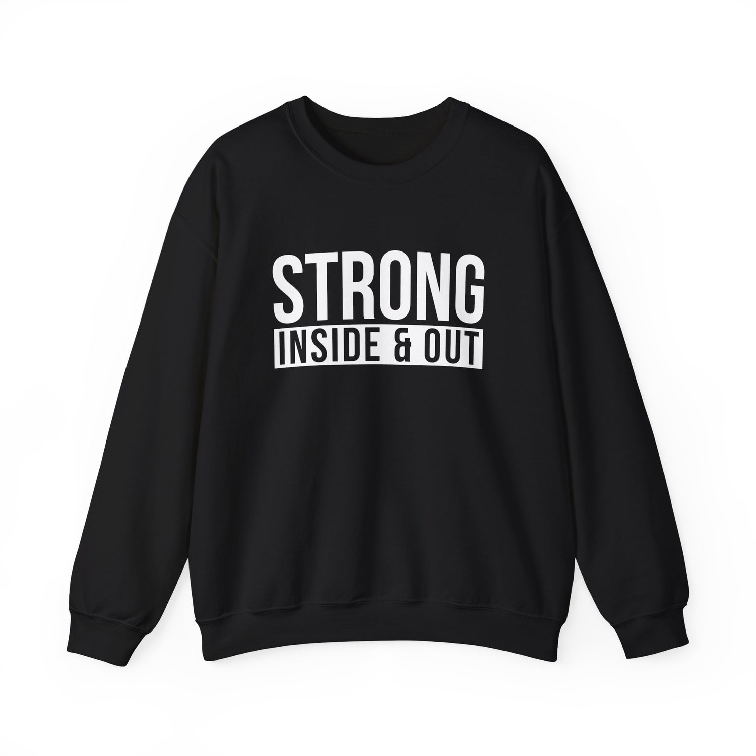 Strong Inside &amp; Out Unisex Heavy Blend Crewneck Sweatshirt