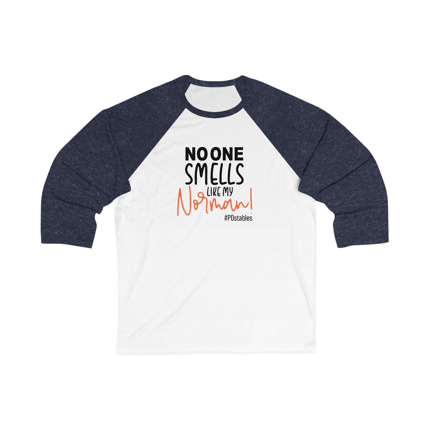 Funny Unisex Baseball Tee - No One Smells Like My Normal!