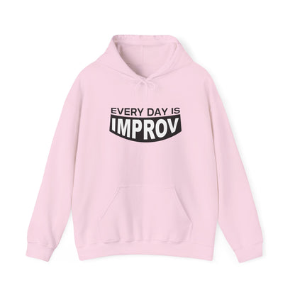 Every Day Is Improv Unisex Hoodie