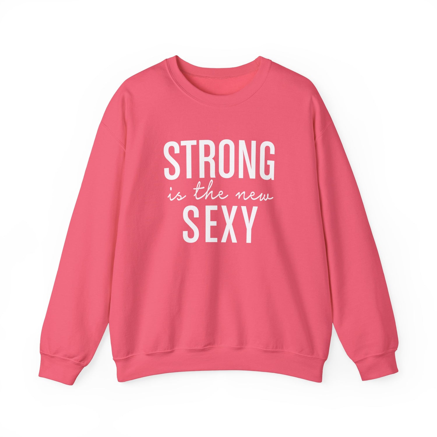 Strong is the New Sexy Sweatshirt - Unisex Heavy Blend™ Crewneck