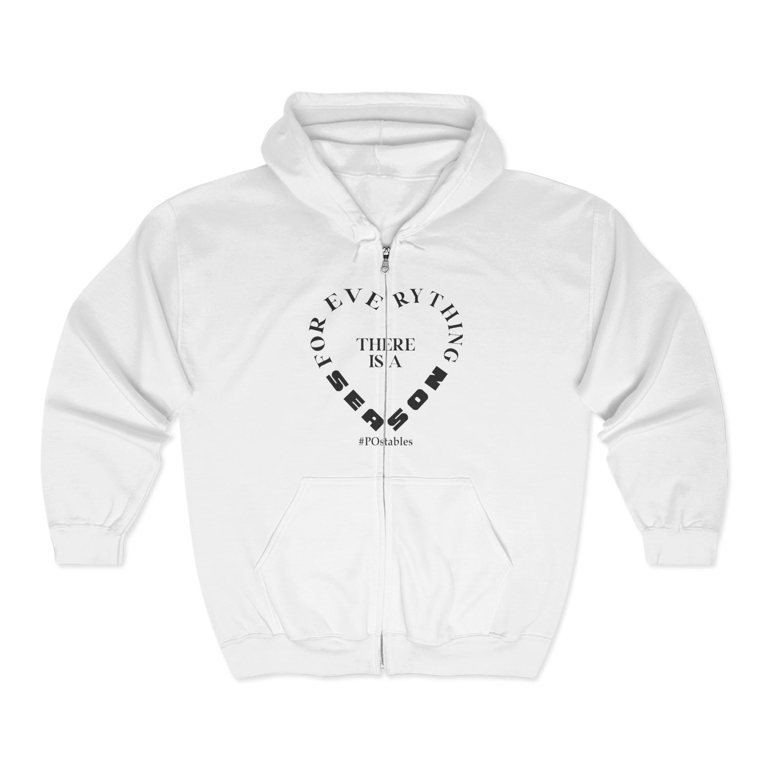 Motivational Zip-Up Hoodie: &quot;For Everything There is a Season&quot;