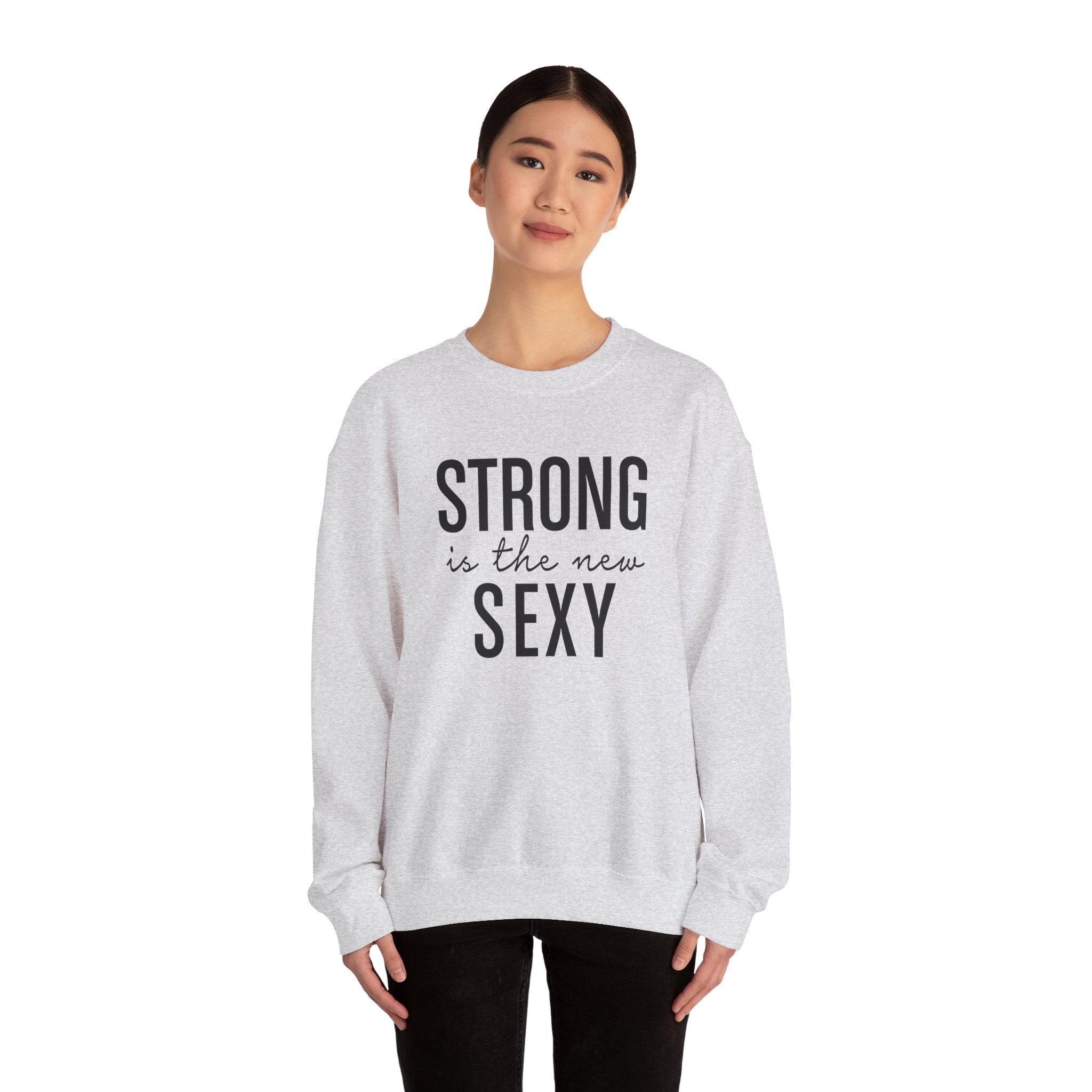Strong is the New Sexy Sweatshirt - Unisex Heavy Blend™ Crewneck