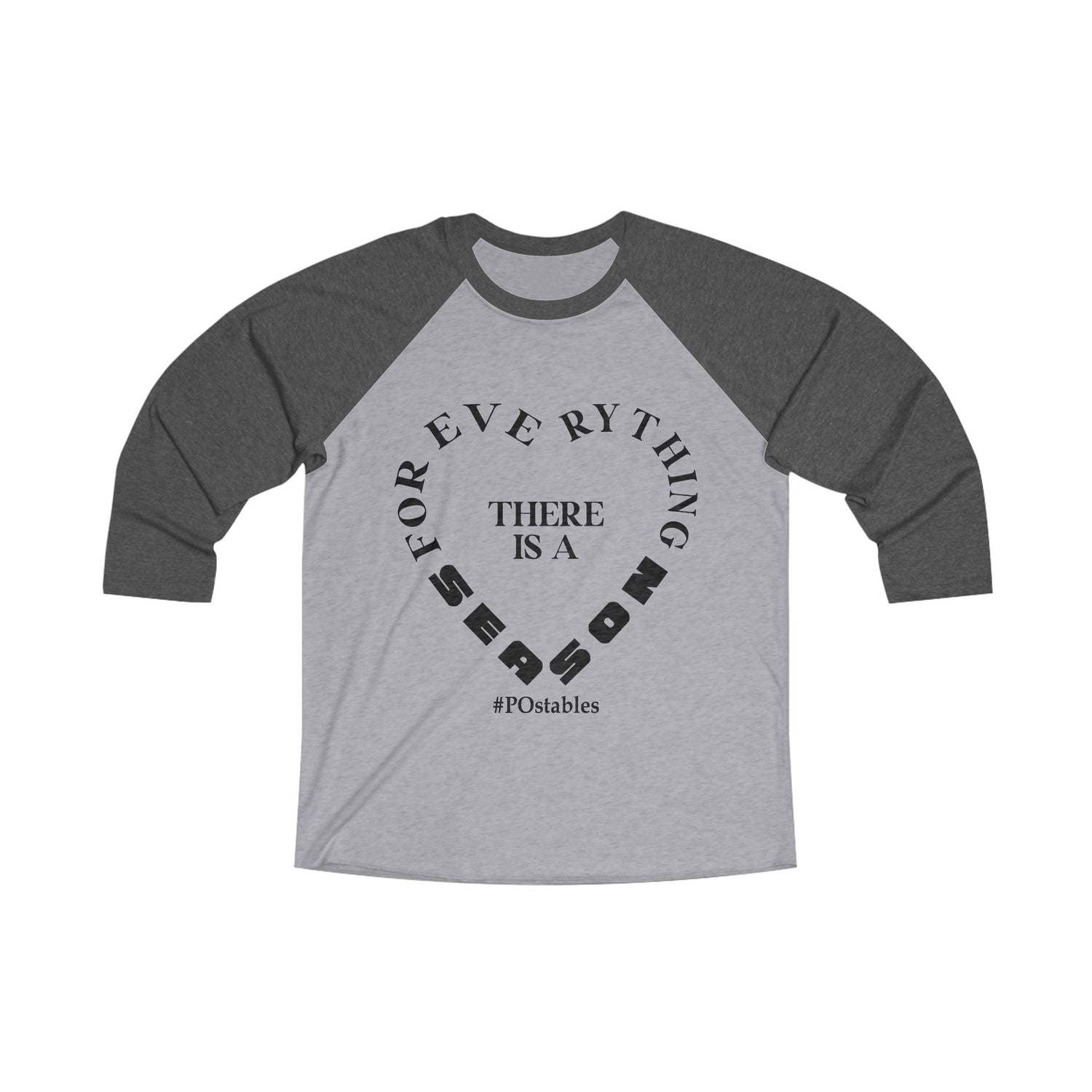 Unisex Tri-Blend 3/4 Raglan Tee - &quot;For Everything There is a Season&quot; Inspirational Shirt