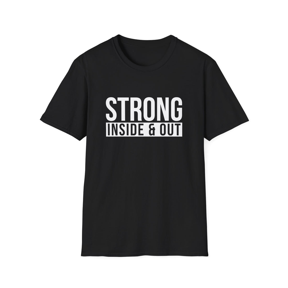 Strong Inside & Out Unisex Shirt