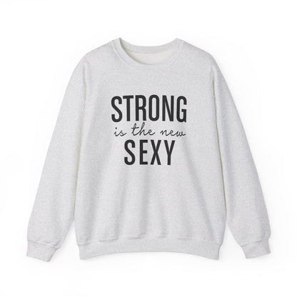 Strong is the New Sexy Sweatshirt - Unisex Heavy Blend™ Crewneck