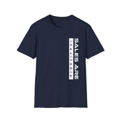 Sales are Inevitable Unisex Shirt