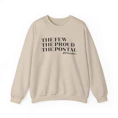 The Few The Proud The Postal Unisex Sweatshirt