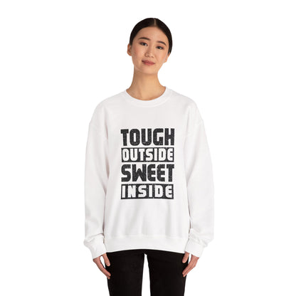 Tough Outside, Sweet Inside Unisex Sweatshirt