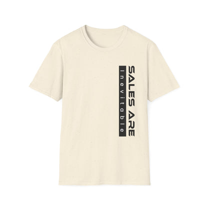Sales are Inevitable Unisex Shirt