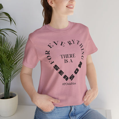 For Everything There is a Season Unisex Shirt