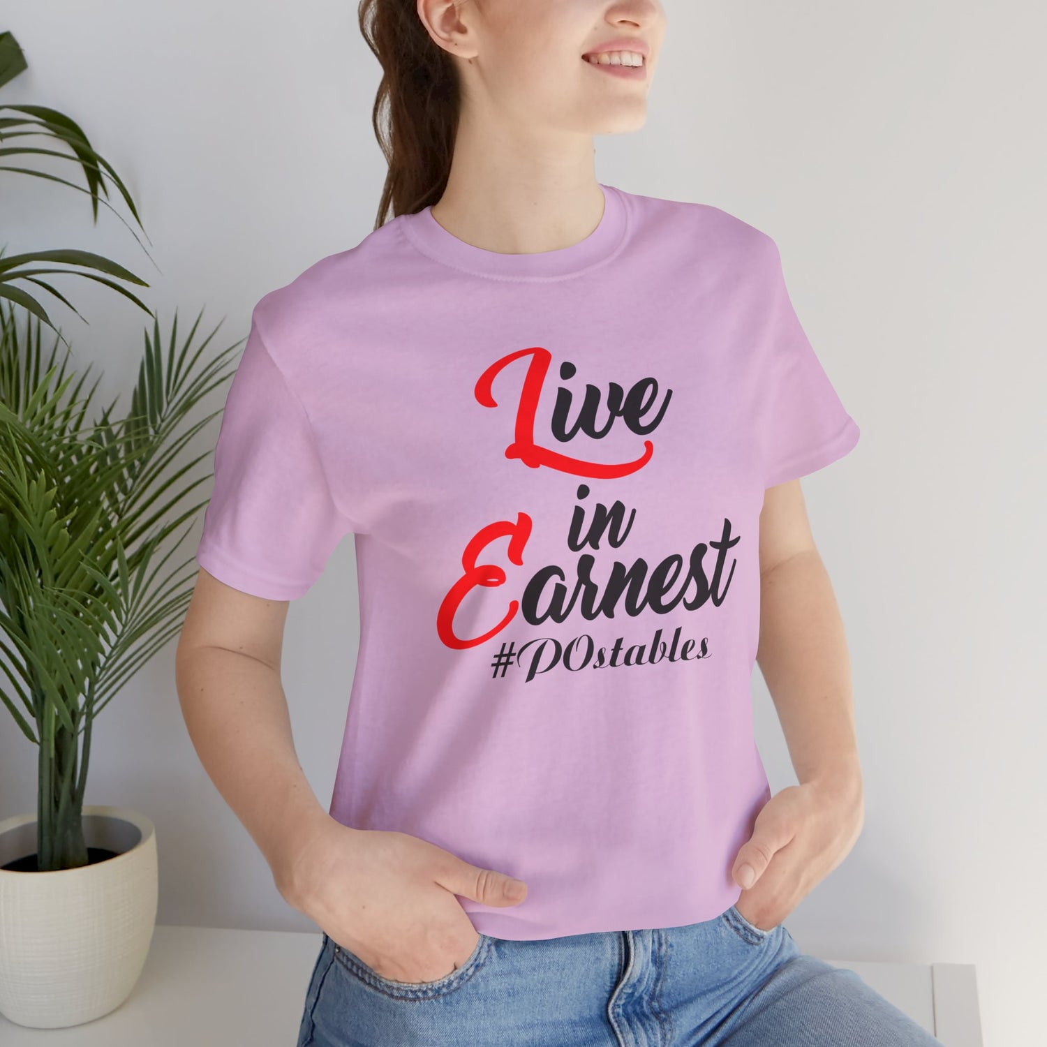 Live in Earnest Unisex Shirt