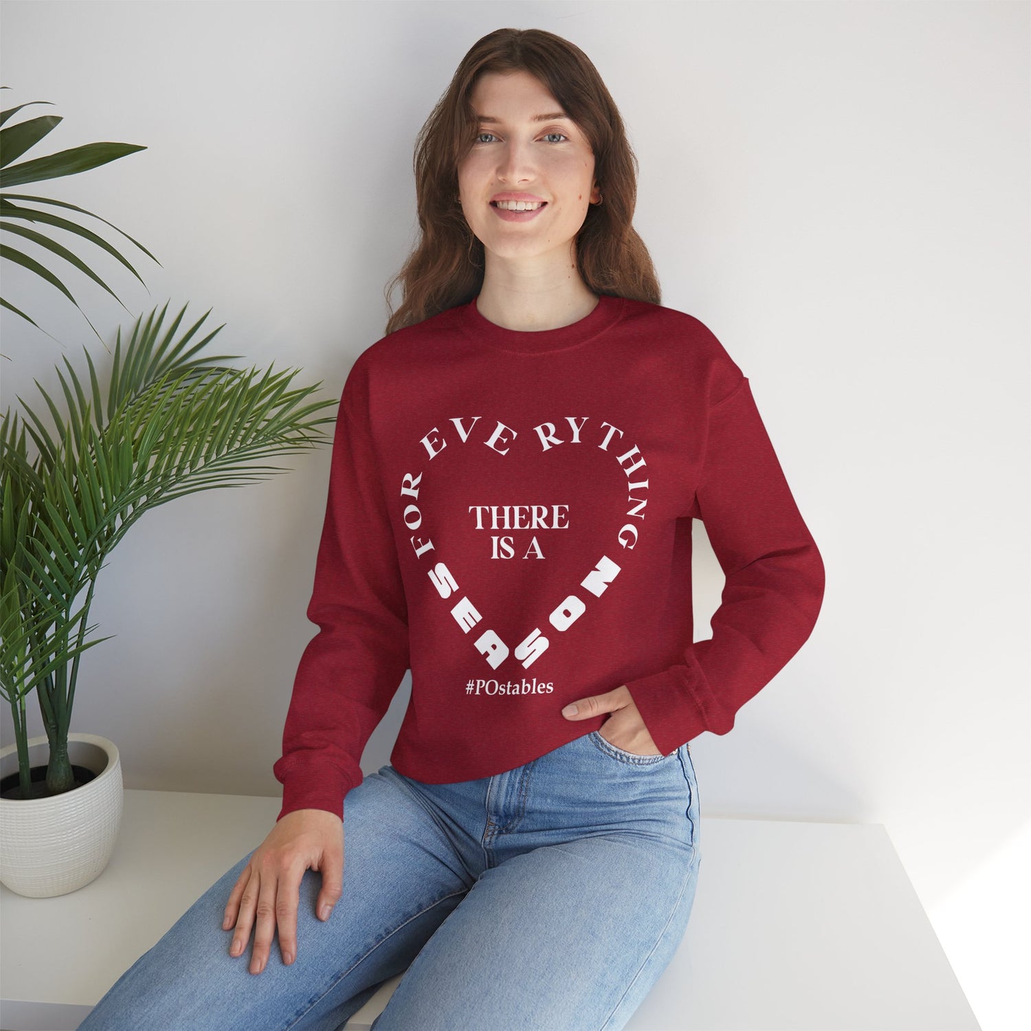 For Everything There is a Season Unisex Sweatshirt