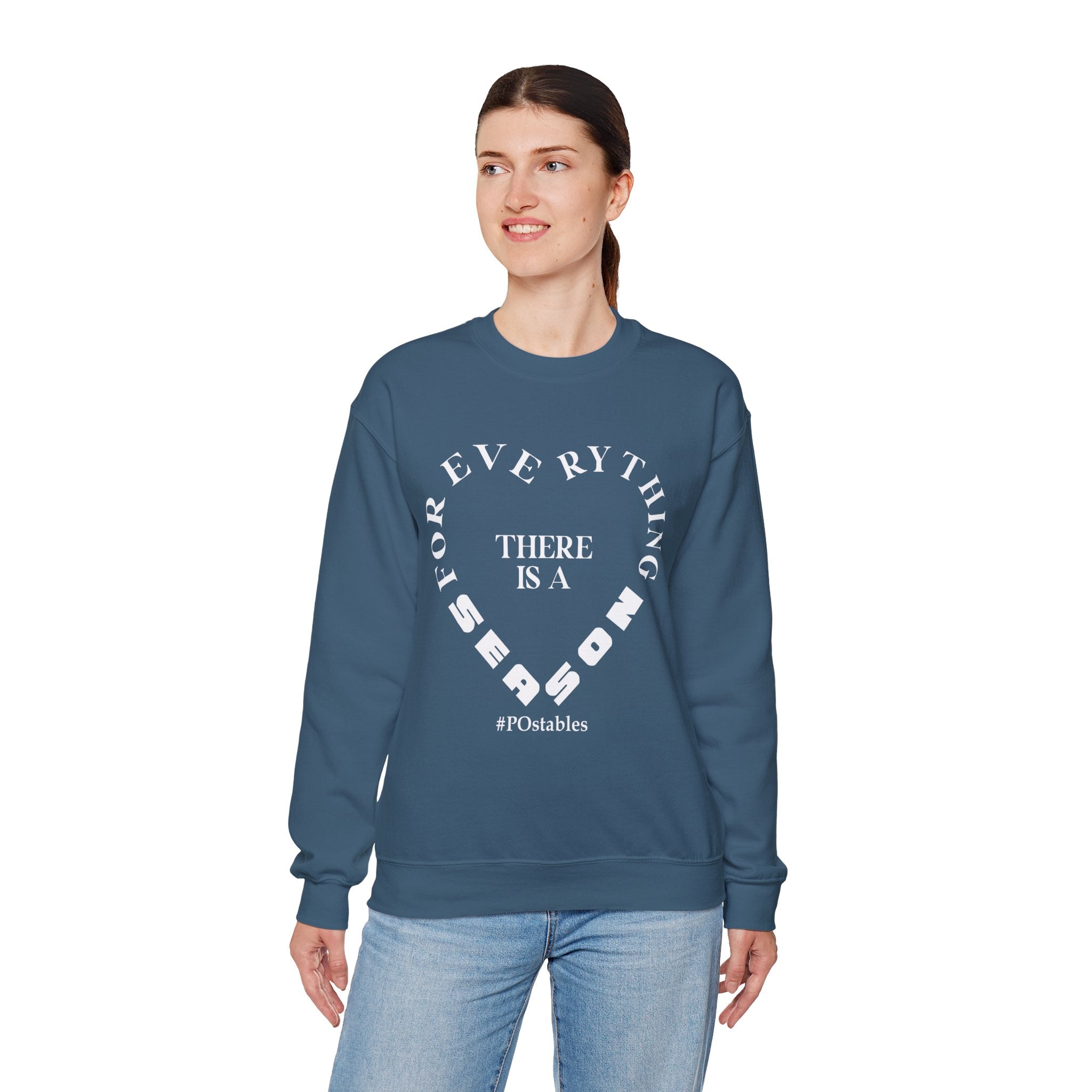 For Everything There is a Season Unisex Sweatshirt
